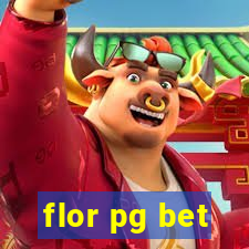 flor pg bet